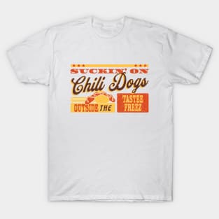 Suckin' on chili dogs outside the Tastee Freez T-Shirt